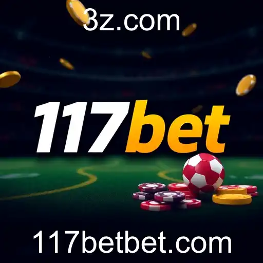 Conheça 117bet: A Plataforma de Entretenimento Online